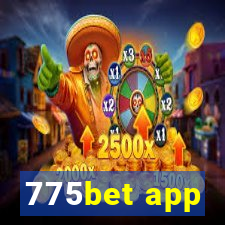 775bet app